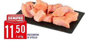 Tigros Bocconcini di Vitello offerta
