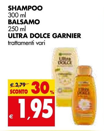 Tigros Garnier Ultra Dolce Shampoo 300 ml, Balsamo 250 ml offerta