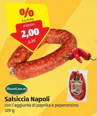 ALDI Freschi per te Salsiccia Napoli 320 g offerta