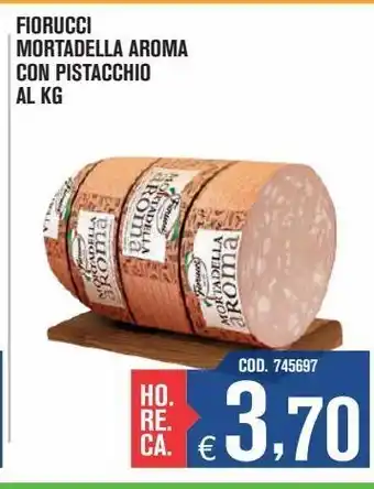 Adhoc Mortadella fiorucci aroma con pistacchio al kg offerta