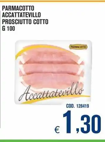 Adhoc Prosciutto cotto parmacotto accatatevillo g 100 offerta