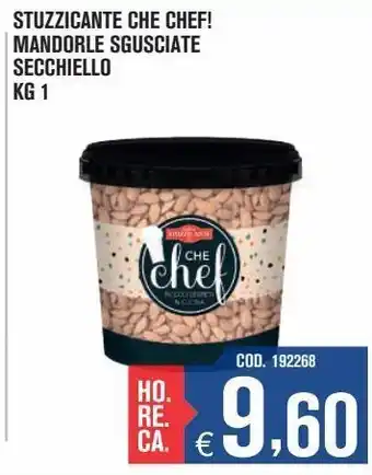 Stuzzicante che chef! mandorle sgusciate secchiello kg 1