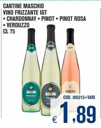 Adhoc Cantine maschio cino frizzante igt chardonnay, pinot, pinot rosa, verduzzo cl 75 offerta
