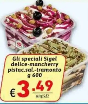 Gli speciali Sigel delice-mancherry pistac. sal. tramonto g 600