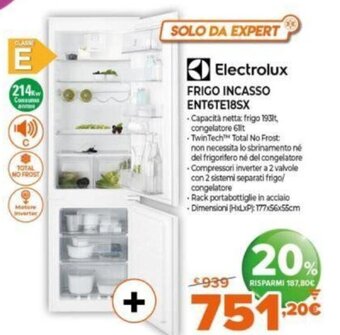 Expert Electrolux Frigo Incasso ENT6TE18SX offerta