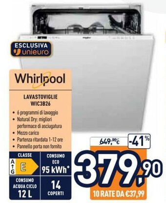 Unieuro Whirlpool Lavastoviglie WIC3B26 offerta