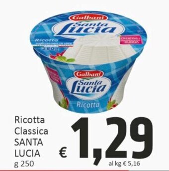 Paghi Poco Galbani Santa Lucia Ricotta Classica 250 g offerta