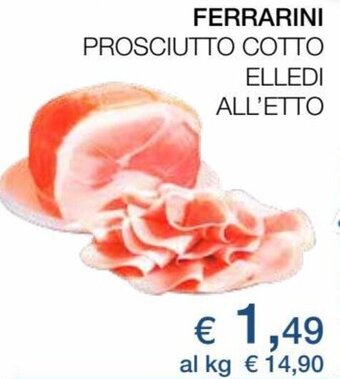 Coop Ferrarini Prosciutto Cotto Elledi All'etto offerta