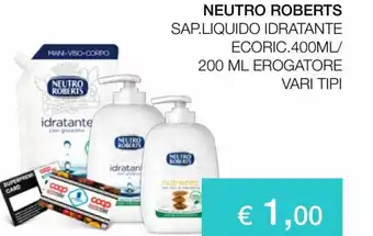 Coop Neutro Roberts Sap. Liquido Idratante Ecoric. 400 ml/200 ml Erogatore vari tipi offerta