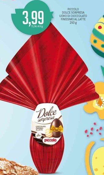 Supermercati Piccolo Piccolo Dolce Sorpresa Uovo di Cioccolato Finissimo Al Latte 250 g offerta