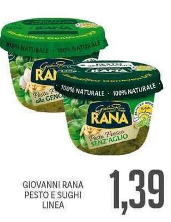 Supermercati Piccolo Giovanni Rana Pesto E Sughi Linea offerta