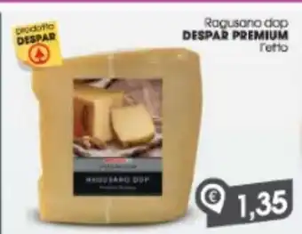 Despar Ragusano dop despar premium offerta
