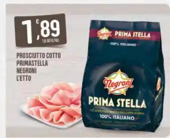 Despar Prosciutto cotto primastella negroni offerta