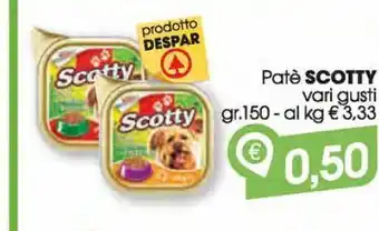 Despar Patè scotty offerta