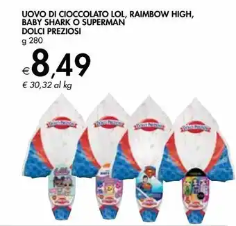 Bennet Uova di cioccolato lol ,rainbow high, baby shark o superman dolci preziosi g 280 offerta