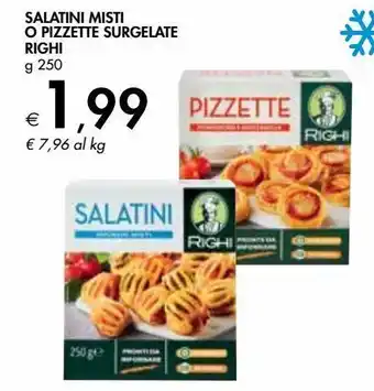 Bennet Salatini misti o pizzette surgelate righi g 250 offerta
