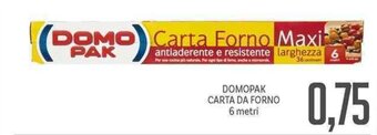 Supermercati Piccolo Domopak Carta da Forno 6 metri offerta