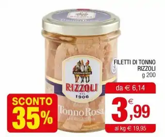 Gran mercato Rizzoli Filetti di Tonno 200 g offerta