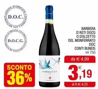 Conti Buneis Barbera D'Asti Docg o Dolcetto del Monferrato Doc 750 ml