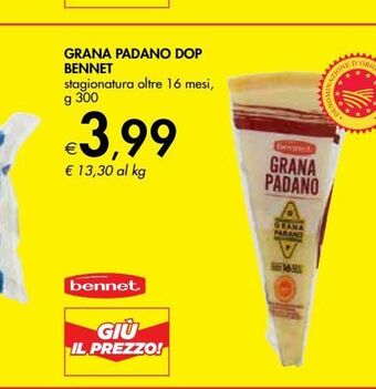 Bennet Grana padano dop bennet offerta