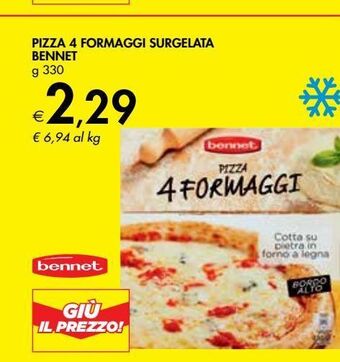 Bennet Pizza quattro formaggi surgelata bennet offerta