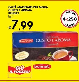 Bennet Caffè macinato per moka gusto e aroma bennet offerta