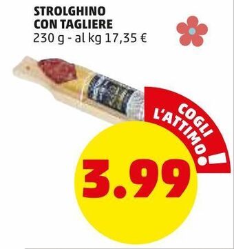 PENNY Strolghino con tagliere 230 g offerta