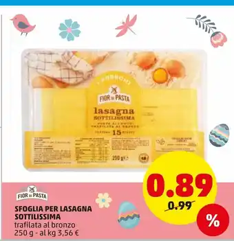 PENNY Sfoglia per lasagna sottilissima trafilata al bronzo 250 gfior di pasta offerta