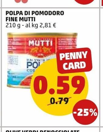 PENNY Polpa di pomodoro fine mutti offerta