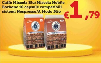 Caffè Miscela Blu/Miscela Nobile Borbone 10 Capsule compatibili sistemi Nespresso/A Modo Mio