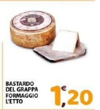 Mio Market Bastardo Del Grappa Formaggio L'Etto offerta