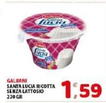 Mio Market Galbani Santa Lucia Ricotta Senza Lattosio 230 gr offerta