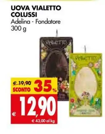 Tigros Uova Vialetto Colussi Adelina - Fondatore 300g offerta