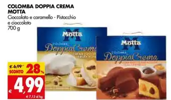 Tigros Colomba Doppia Crema Motta Cioccolato e caramello - Pistacchio e cioccolato 700g offerta