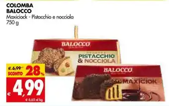 Tigros Colomba Balocco Maxiciock - Pistacchio e nocciola 750g offerta