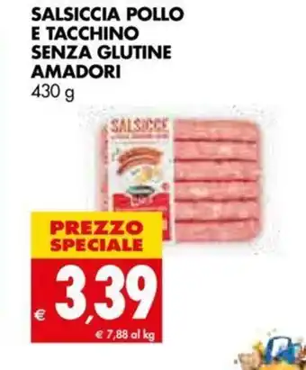 Tigros Salsiccia Pollo E Tacchino Senza Glutine Amadori 430g offerta