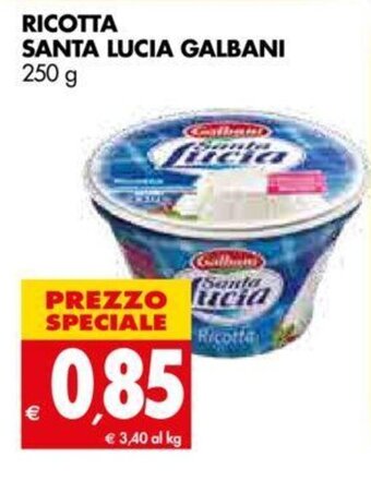 Tigros Ricotta Santa Lucia Galbani 250g offerta