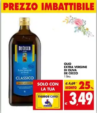 Tigros Olio Extra Vergine Di Oliva De Cecco 1 litro offerta