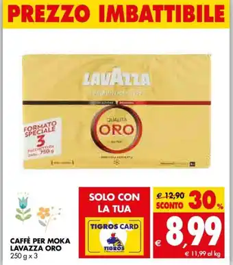 Tigros Caffé per Moka Lavazza Oro 250g x 3 offerta