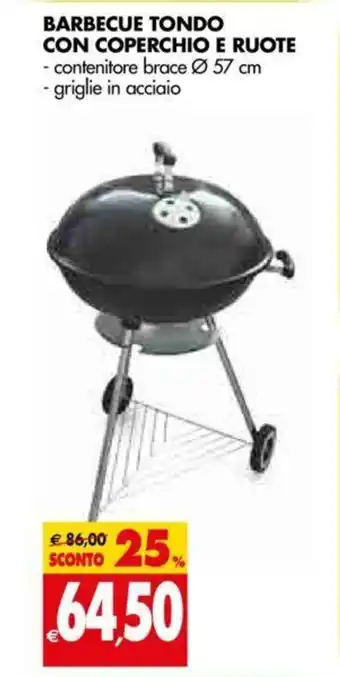 Tigros Barbecue Tondo Con Coperchio E Ruote offerta