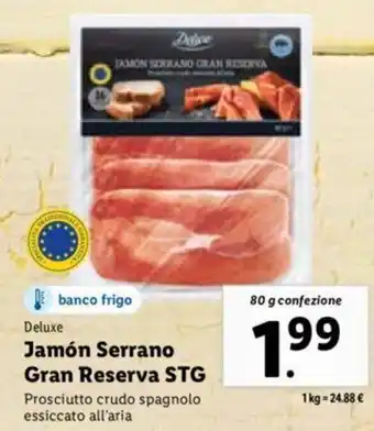 Lidl Deluxe Jamón Serrano Gran Riserva STG 80 g offerta