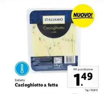 Lidl Italiamo Cacioghiotto A Fette 140g offerta
