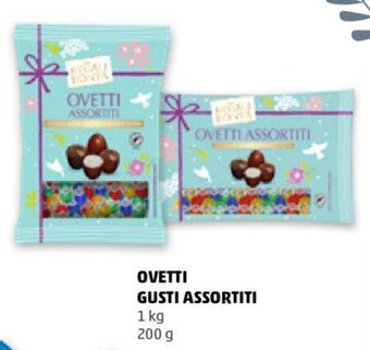 PENNY Ovetti Gusti Assortiti 1 kg 200 g offerta