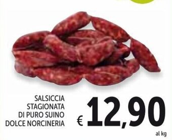 Spazio Conad Salsiccia Stagionata di Puro Suino Dolce Norcineria offerta