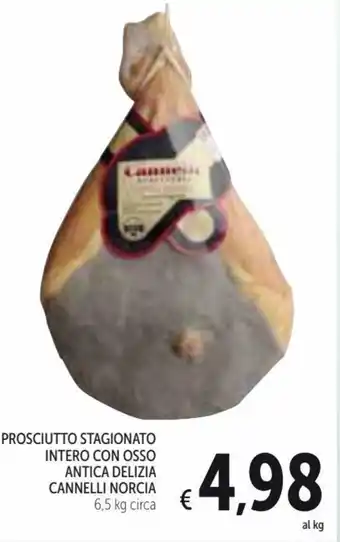 Spazio Conad Cannelli Norcia Prosciutto Stagionato Intero con Osso Antica Delizia 6,5 kg offerta