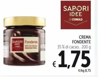 Spazio Conad Sapori & Idee Crema Fondente 200 g offerta