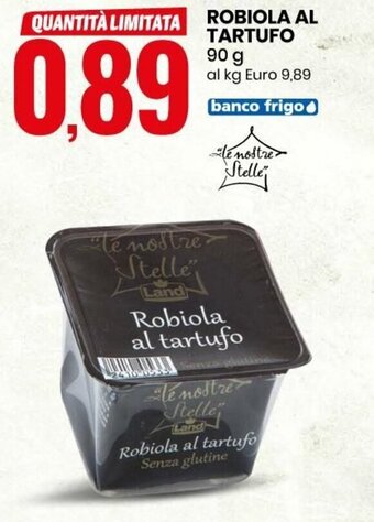 Eurospin Robiola Al Tartufo 90 g offerta