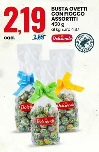 Eurospin Dolciando Busta Ovetti con Fiocco Assortiti 450 g offerta