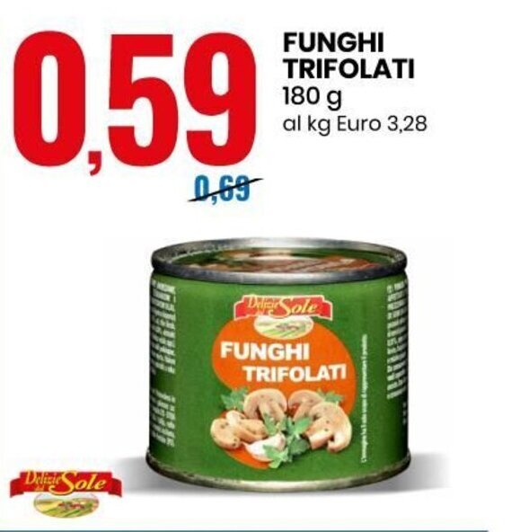 Funghi Trifolati 180 g offerta di Eurospin