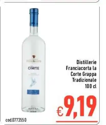 C+C Italmarket Distillerie Franciacorta la Corte Grappa Tradizionale 100 cl offerta